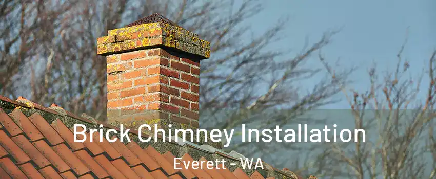 Brick Chimney Installation Everett - WA
