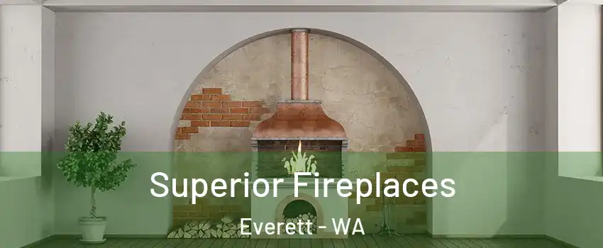 Superior Fireplaces Everett - WA